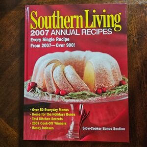 Southern Living 2007 Annual Recipes Cookbook‎ Every Single Recipe From 2007